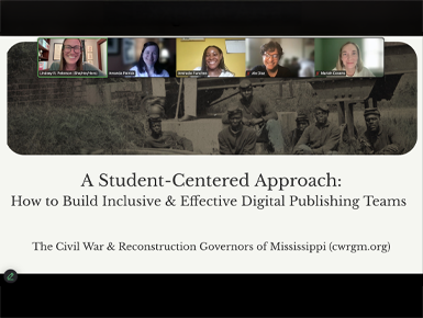 A screenshot of the Civil War & Reconstruction Governors of Mississippi project members, who showcased their work at the 2025 Library Publishing Coalition Conference, which took place virtually.